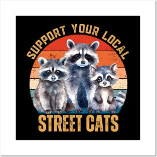 Support Your Local Street Cats Posters and Art